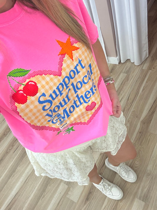 Support Your Local Mothers Graphic Tee